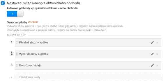 V případě Enhanced Ecommerce můžete vizualizaci košíkem nadefinovat přímo v nastavení elektronického obchodu tak, že pojmenujete jednotlivé kroky v košíku. Děje se tak ve třetím sloupci ve výběru dat. Affilo e-shopy toto zatím neumí.