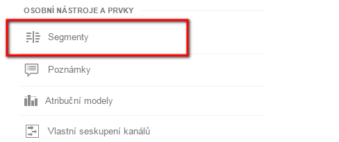 Nastavení segmentu není v mnoha případech složité. Vytvářet je můžete buď přímo nad reportem, nebo pak v nastavení výběru dat v sekci Osobní nástroje a prvky.